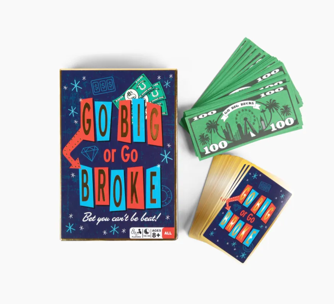 Go Big or Go Broke